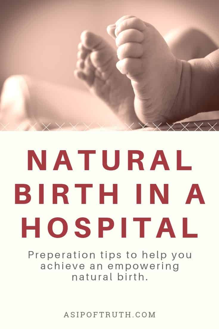 Natural Birth In A Hospital: A Young Mom's Guide﻿ - A Sip Of Truth