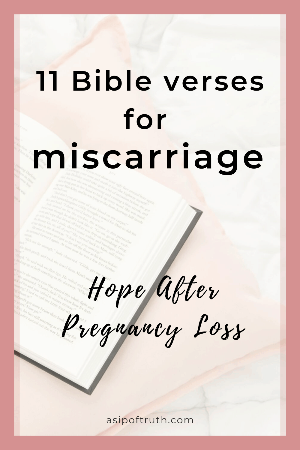 11 Bible Verses For Miscarriage Hope After Loss A Sip of Truth