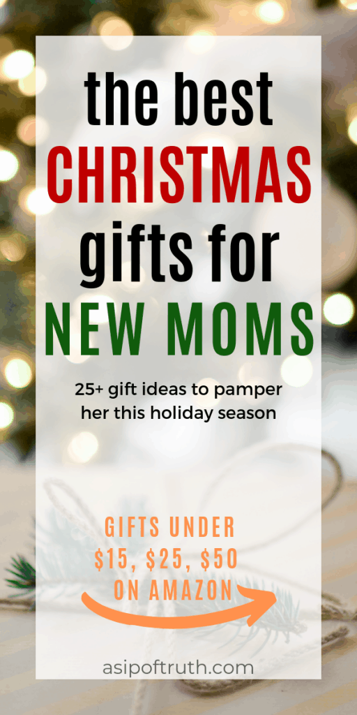 Best Gifts For New Moms New Mom's Guide A Sip of Truth
