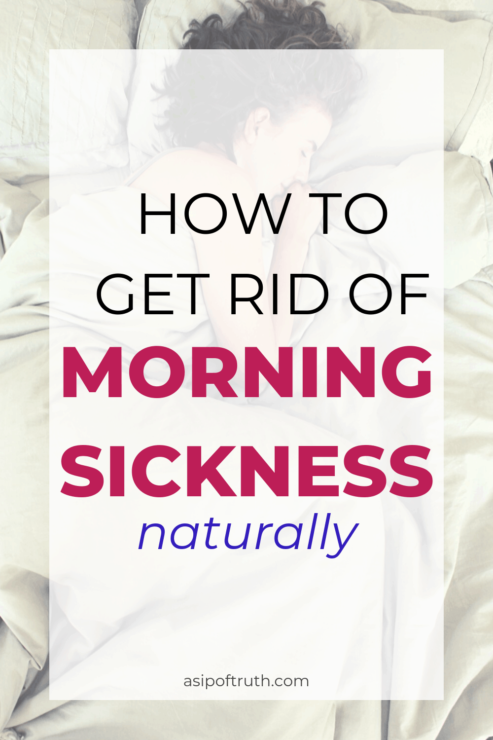 Natural Morning Sickness Remedies to Treat Pregnancy Nausea A Sip of